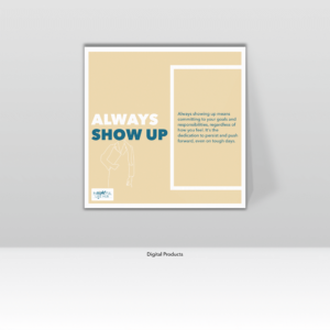 Always Show Up printable