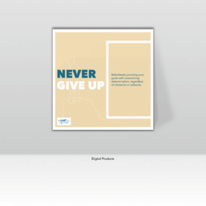 Never Give Up printable